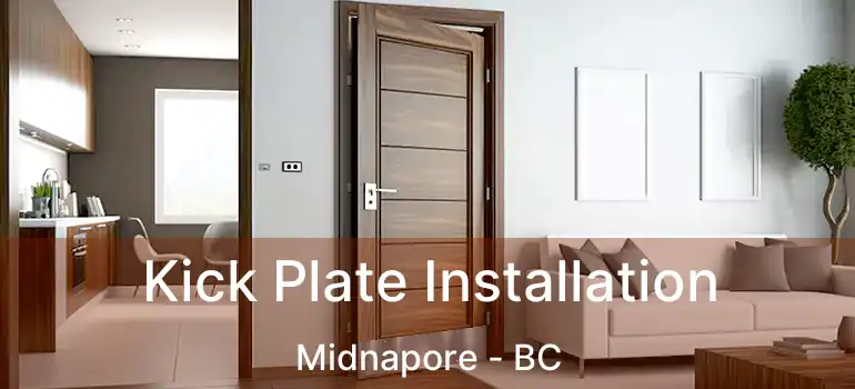  Kick Plate Installation Midnapore - BC