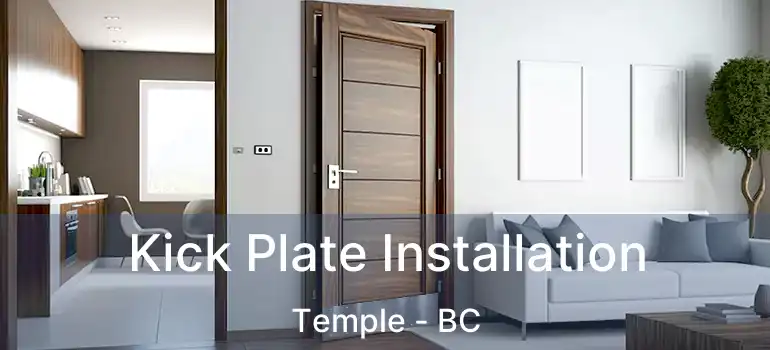  Kick Plate Installation Temple - BC
