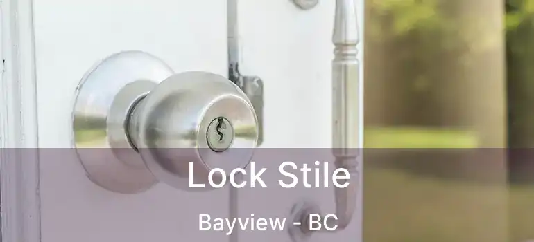  Lock Stile Bayview - BC