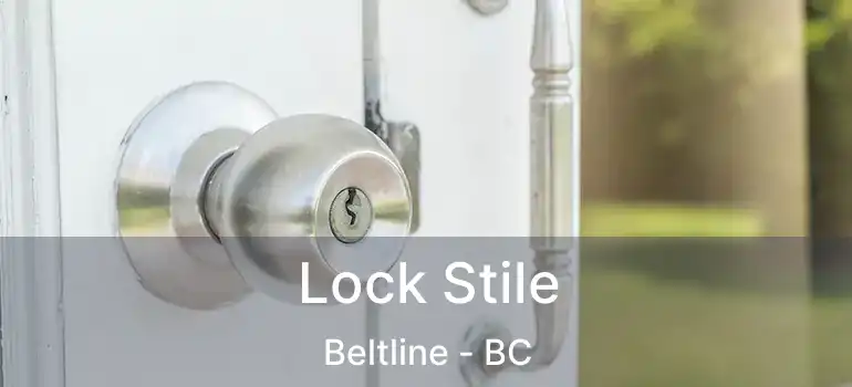  Lock Stile Beltline - BC