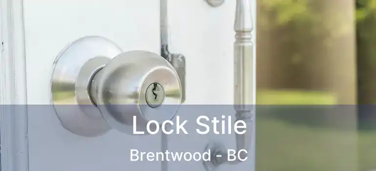  Lock Stile Brentwood - BC