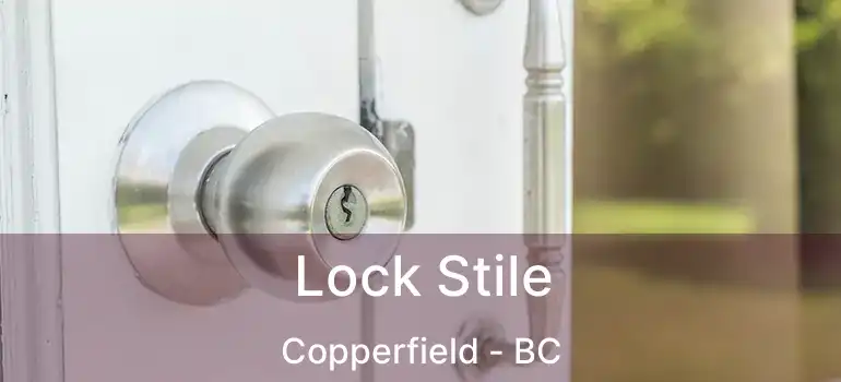  Lock Stile Copperfield - BC