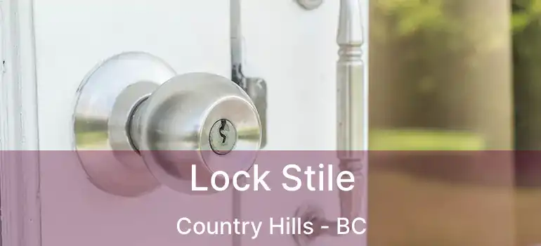  Lock Stile Country Hills - BC