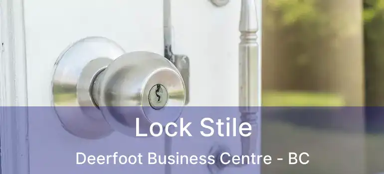  Lock Stile Deerfoot Business Centre - BC