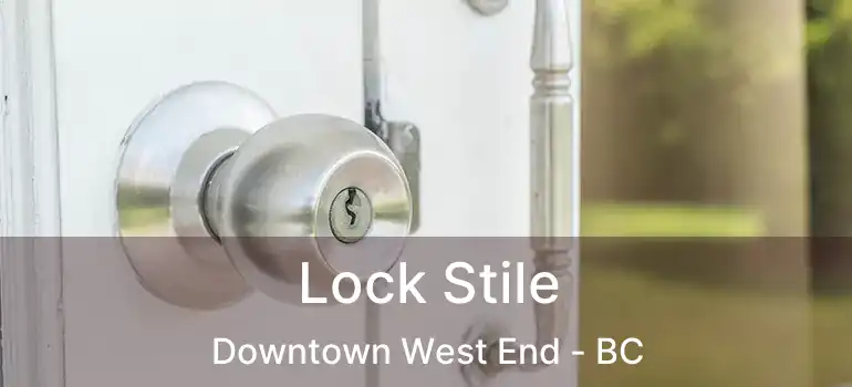  Lock Stile Downtown West End - BC