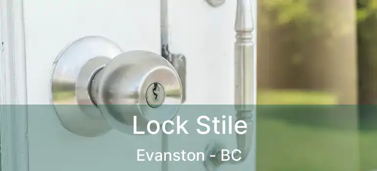  Lock Stile Evanston - BC