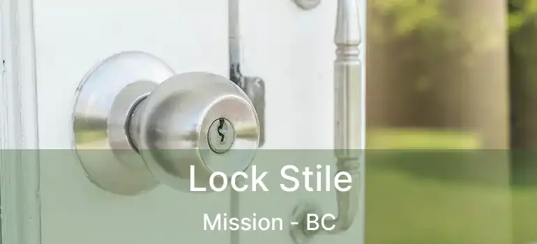  Lock Stile Mission - BC