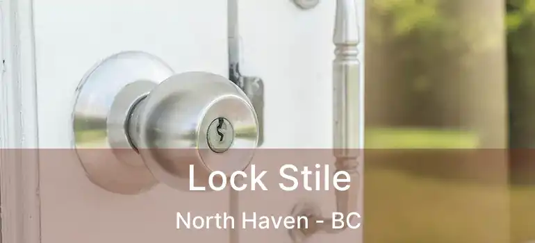  Lock Stile North Haven - BC