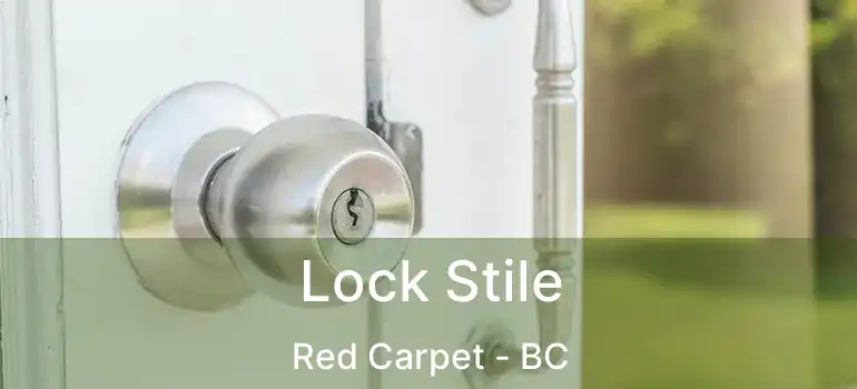 Lock Stile Red Carpet - BC