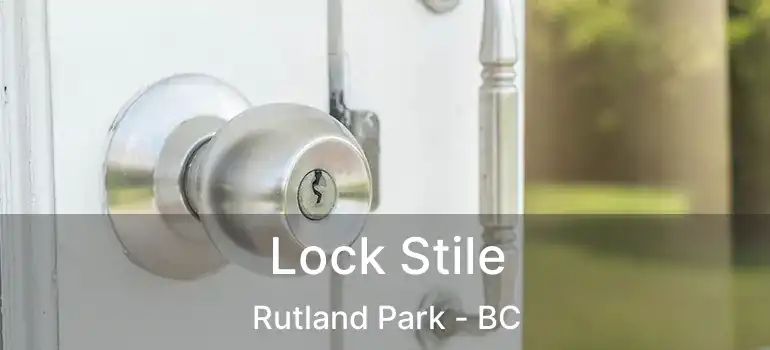  Lock Stile Rutland Park - BC