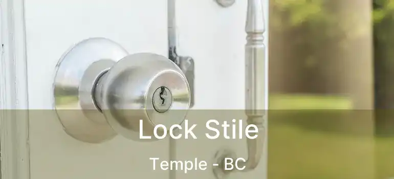  Lock Stile Temple - BC