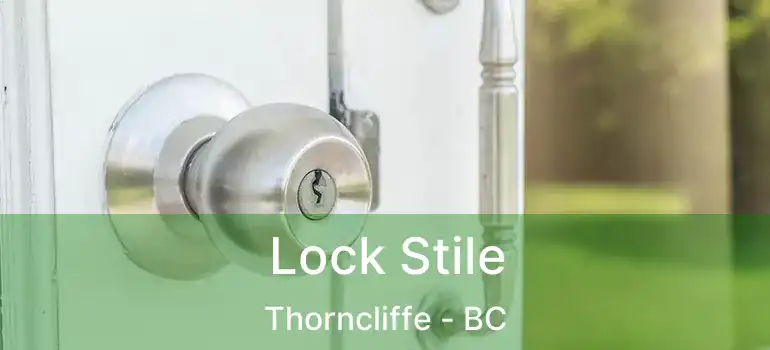  Lock Stile Thorncliffe - BC