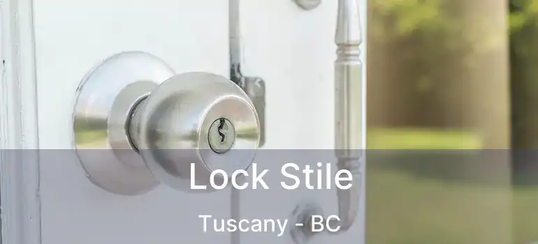  Lock Stile Tuscany - BC