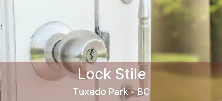  Lock Stile Tuxedo Park - BC