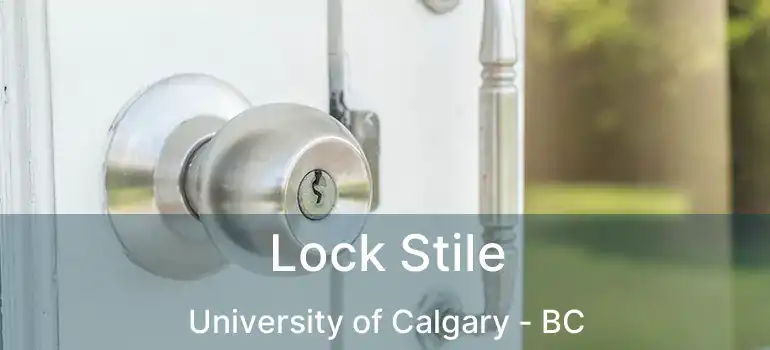  Lock Stile University of Calgary - BC