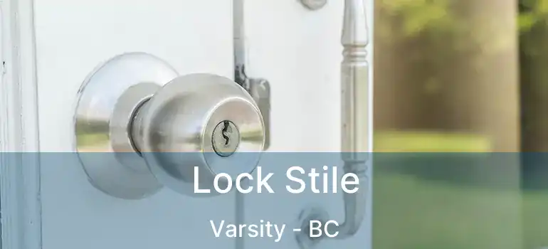  Lock Stile Varsity - BC