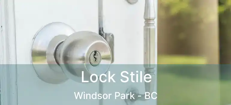  Lock Stile Windsor Park - BC
