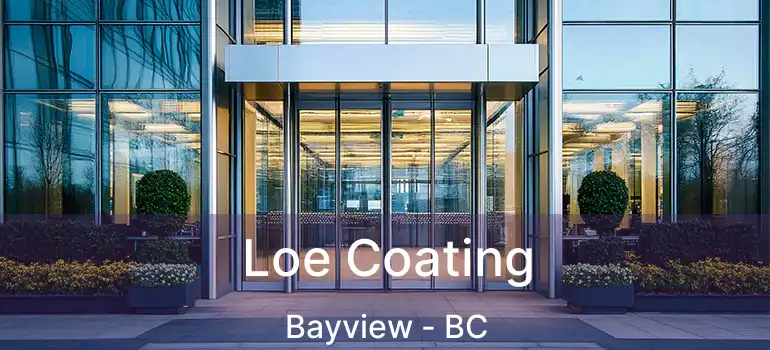  Loe Coating Bayview - BC
