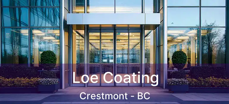  Loe Coating Crestmont - BC