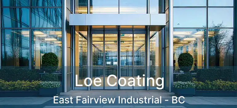  Loe Coating East Fairview Industrial - BC