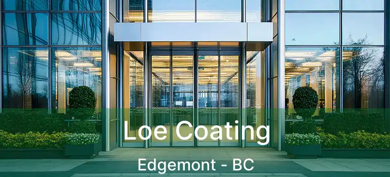  Loe Coating Edgemont - BC