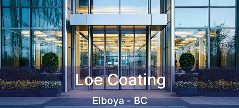  Loe Coating Elboya - BC