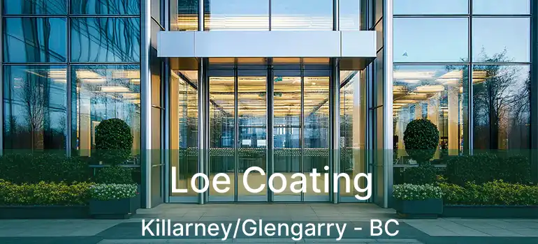  Loe Coating Killarney/Glengarry - BC
