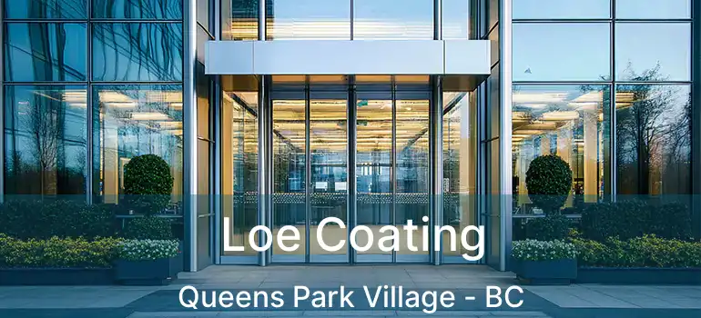  Loe Coating Queens Park Village - BC