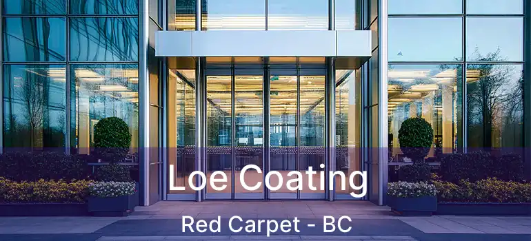  Loe Coating Red Carpet - BC