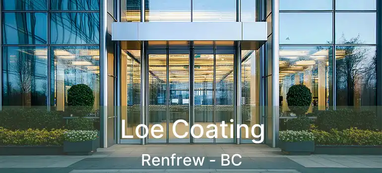  Loe Coating Renfrew - BC