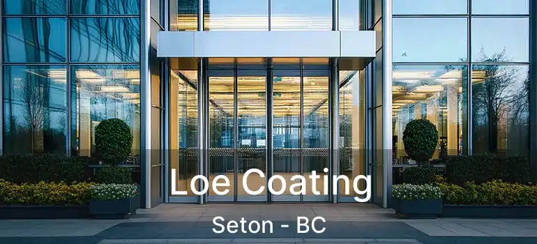  Loe Coating Seton - BC