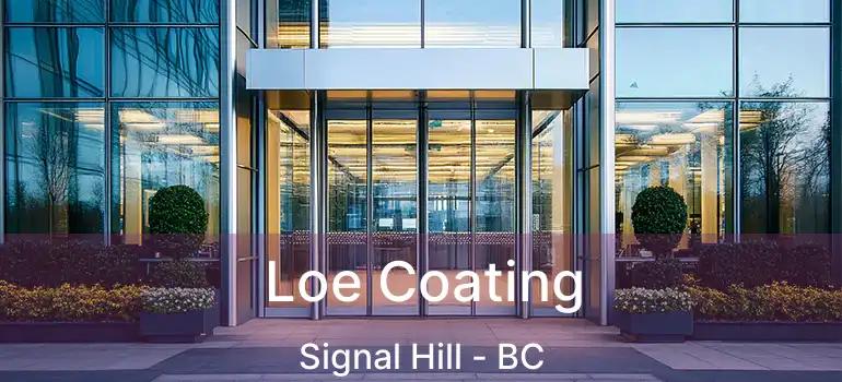  Loe Coating Signal Hill - BC