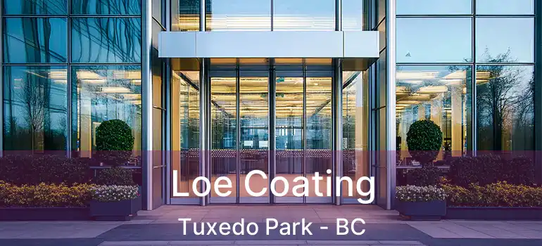  Loe Coating Tuxedo Park - BC