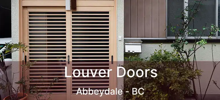  Louver Doors Abbeydale - BC