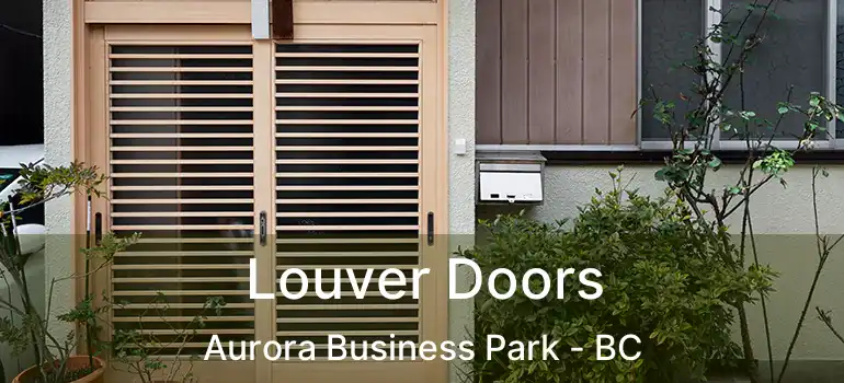  Louver Doors Aurora Business Park - BC