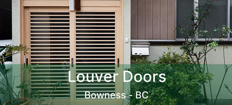  Louver Doors Bowness - BC