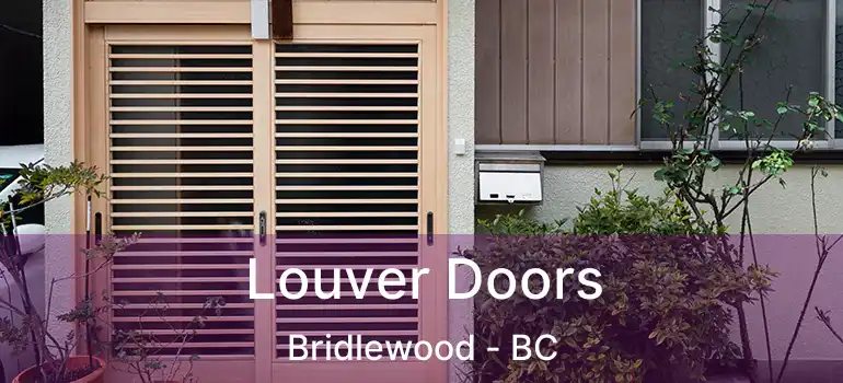  Louver Doors Bridlewood - BC