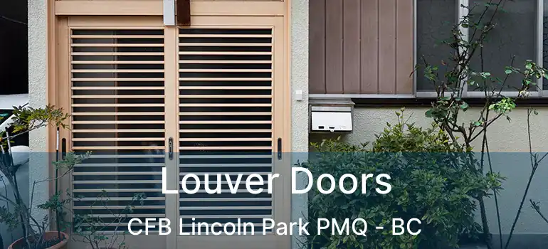  Louver Doors CFB Lincoln Park PMQ - BC