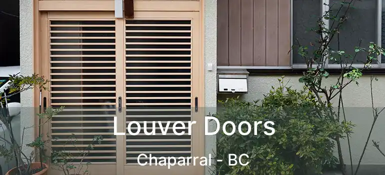  Louver Doors Chaparral - BC