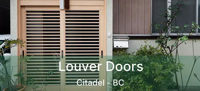  Louver Doors Citadel - BC