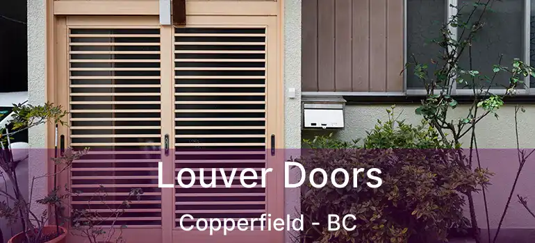  Louver Doors Copperfield - BC