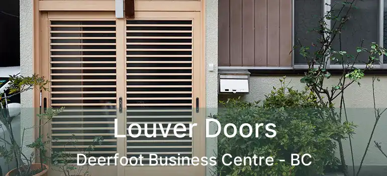  Louver Doors Deerfoot Business Centre - BC