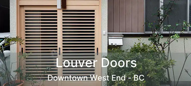  Louver Doors Downtown West End - BC