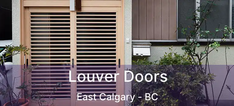  Louver Doors East Calgary - BC