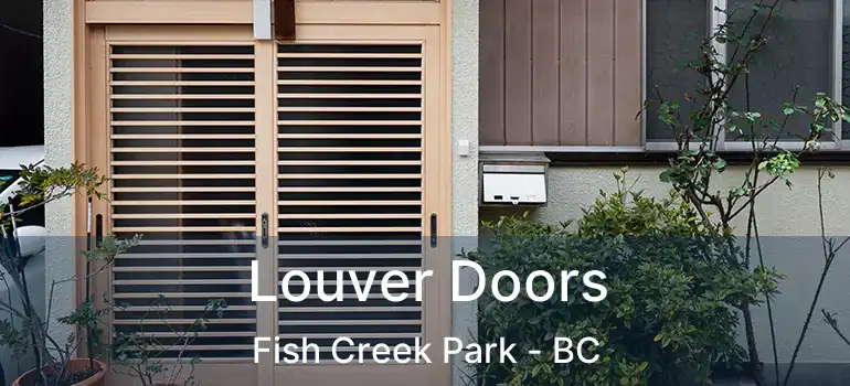  Louver Doors Fish Creek Park - BC
