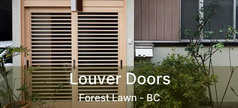  Louver Doors Forest Lawn - BC