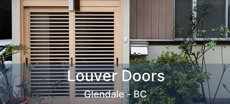  Louver Doors Glendale - BC