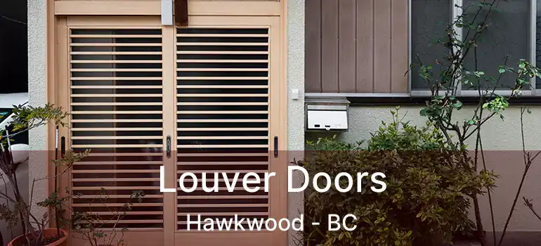  Louver Doors Hawkwood - BC