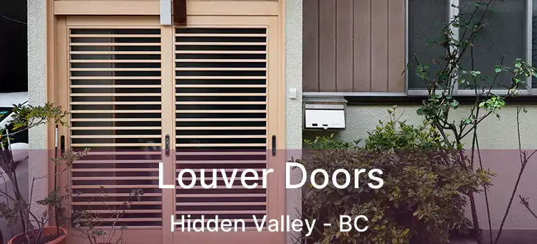 Louver Doors Hidden Valley - BC