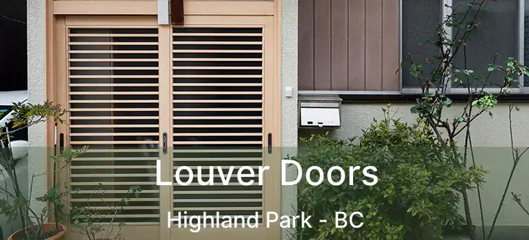  Louver Doors Highland Park - BC
